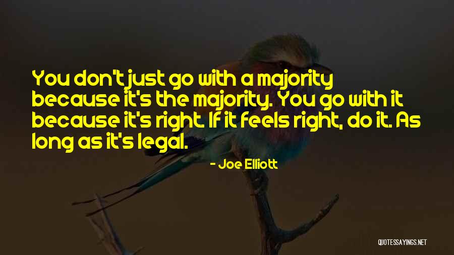 Joe Elliott Quotes 783763 Joe Elliott Quotes 783763