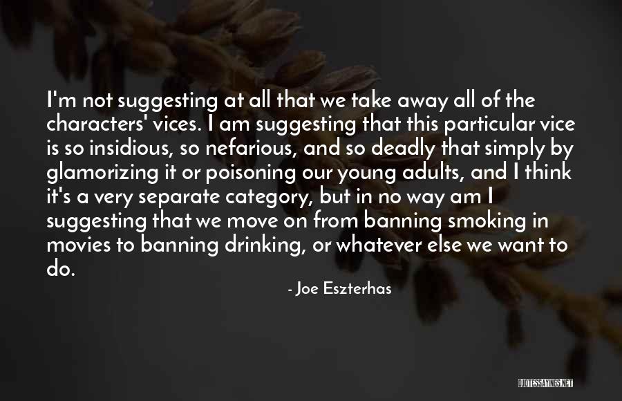 Joe Eszterhas Quotes 1421313