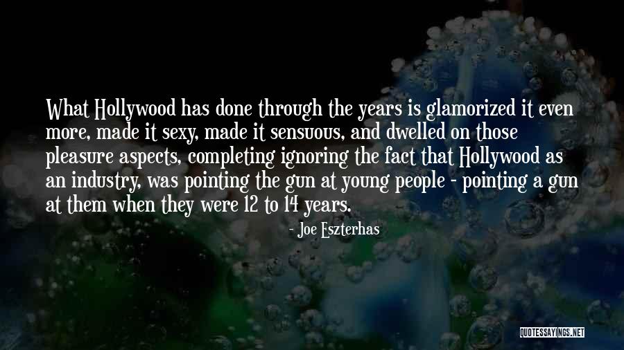 Joe Eszterhas Quotes 757243