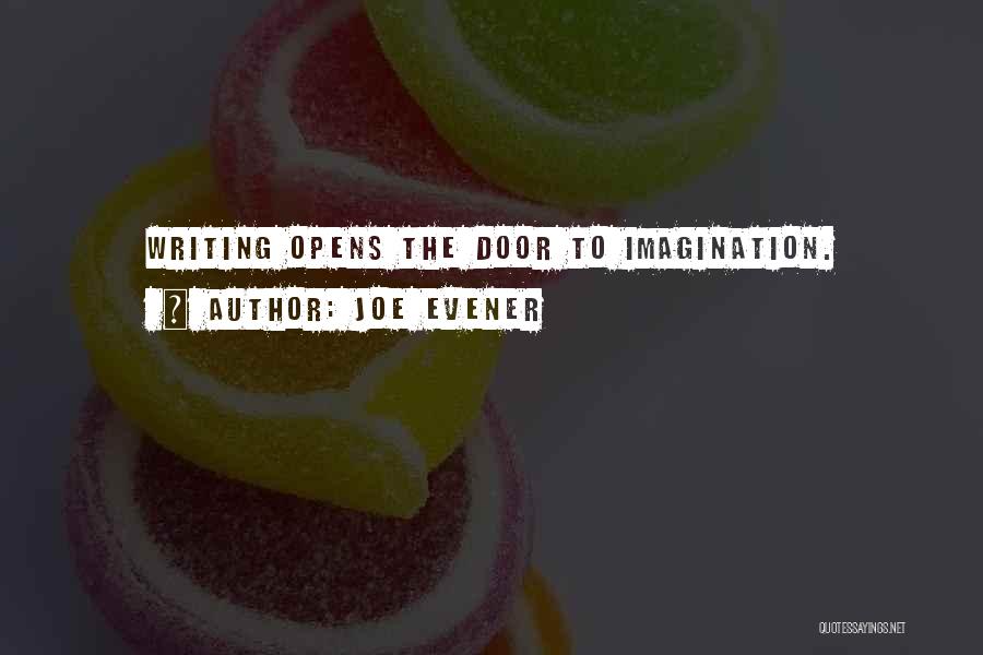 Joe Evener Quotes 804020