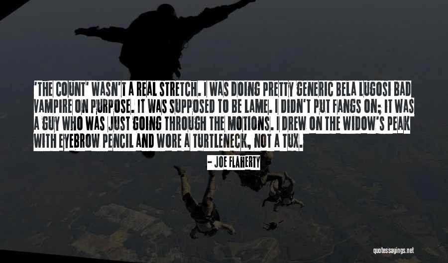 Joe Flaherty Quotes 511008 Joe Flaherty Quotes 511008