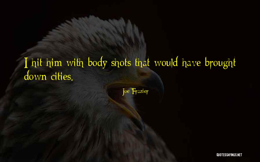 Joe Frazier Quotes 1265096 Joe Frazier Quotes 1265096