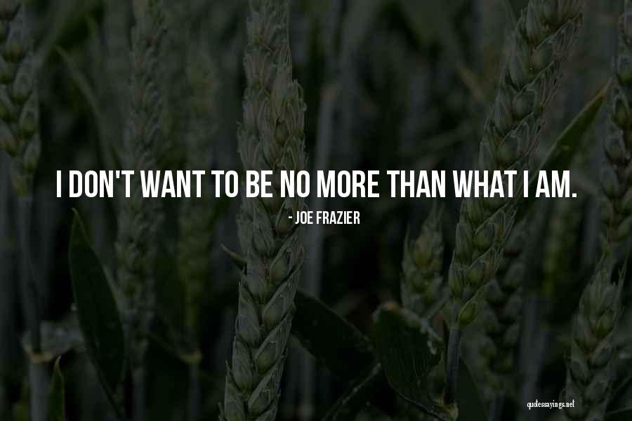 Joe Frazier Quotes 1478651 Joe Frazier Quotes 1478651