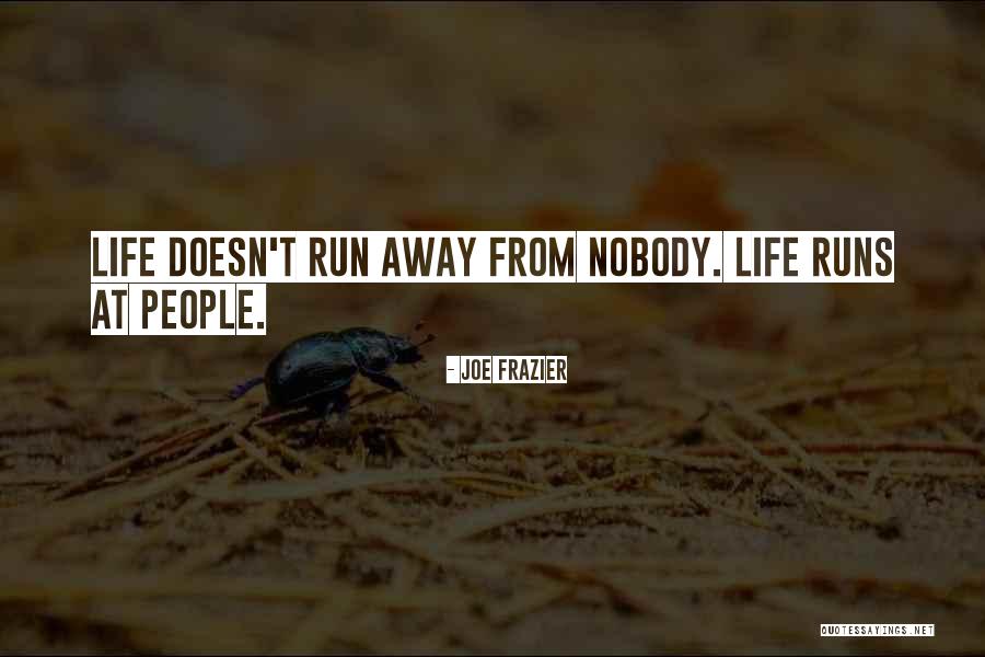 Joe Frazier Quotes 1753561 Joe Frazier Quotes 1753561