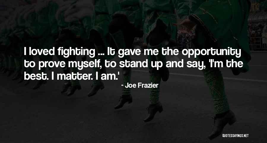 Joe Frazier Quotes 1770233