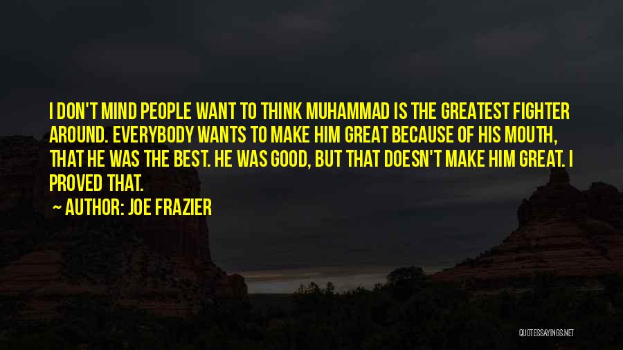 Joe Frazier Quotes 2225890