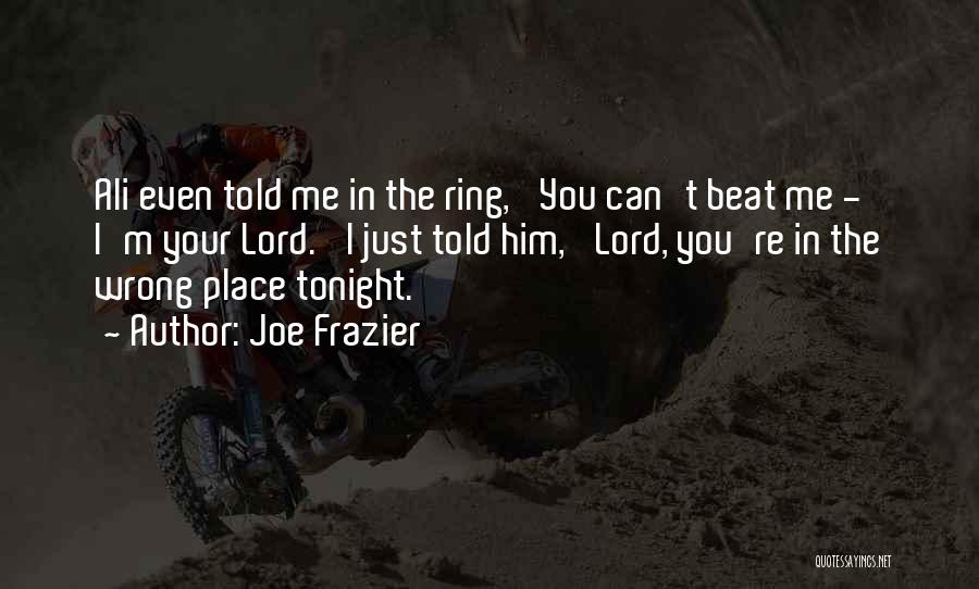 Joe Frazier Quotes 532515