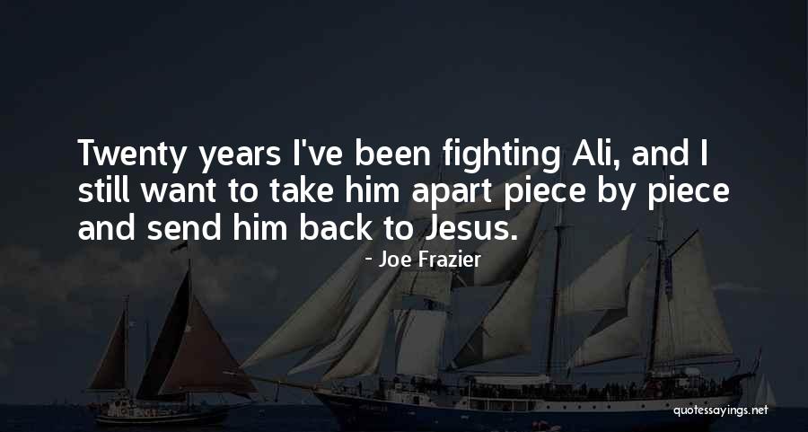 Joe Frazier Quotes 797809 Joe Frazier Quotes 797809