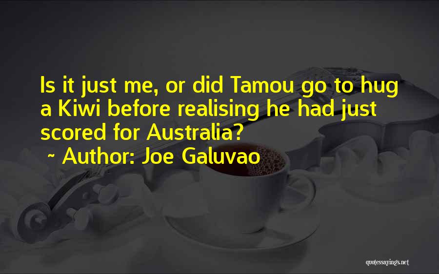 Joe Galuvao Quotes 1119739