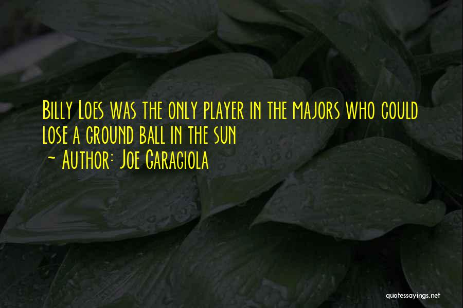 Joe Garagiola Quotes 1861540