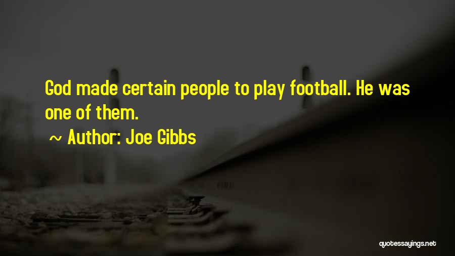 Joe Gibbs Quotes 1210563