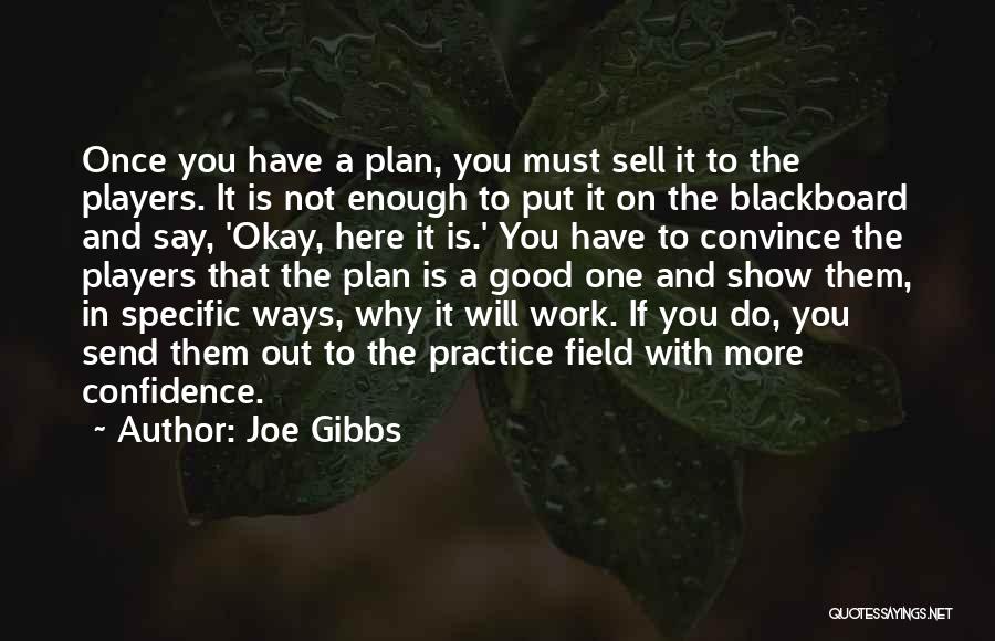 Joe Gibbs Quotes 1296902