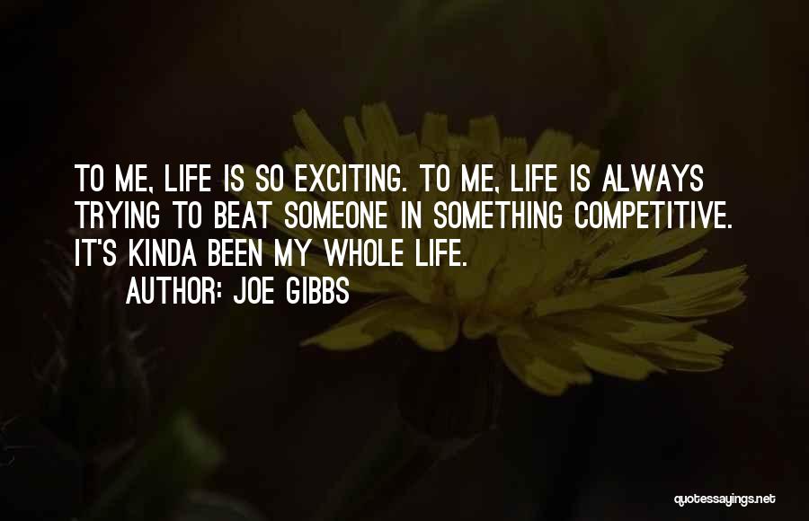 Joe Gibbs Quotes 1437430