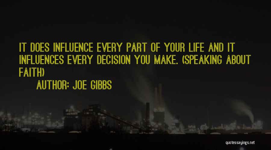 Joe Gibbs Quotes 701375