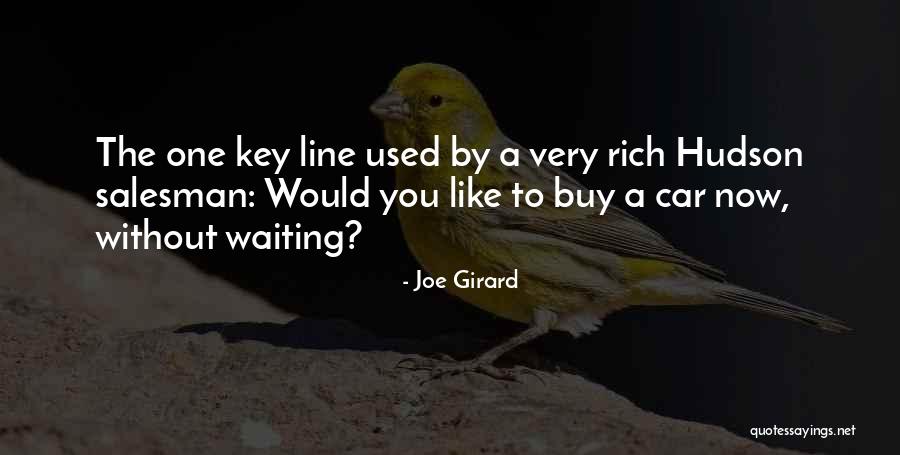 Joe Girard Quotes 1193077