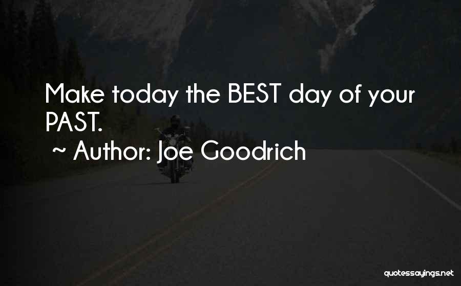 Joe Goodrich Quotes 358893