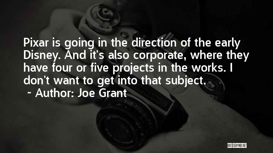 Joe Grant Quotes 2243767