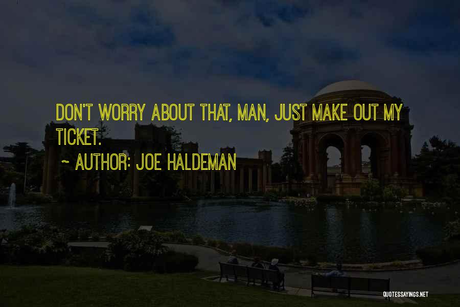 Joe Haldeman Quotes 1191414