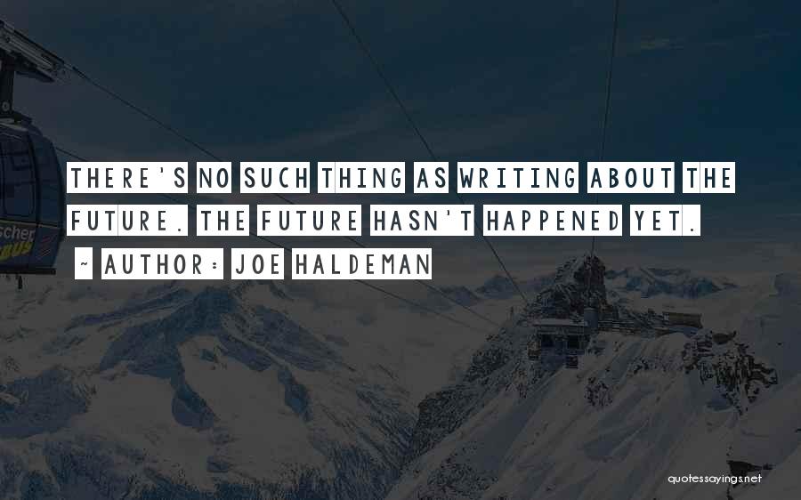 Joe Haldeman Quotes 1266489