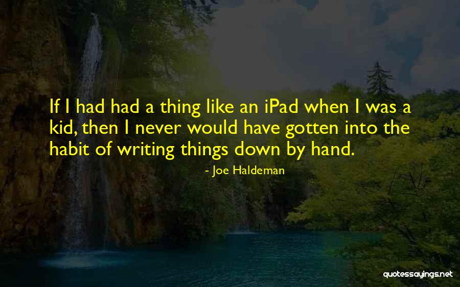 Joe Haldeman Quotes 270194