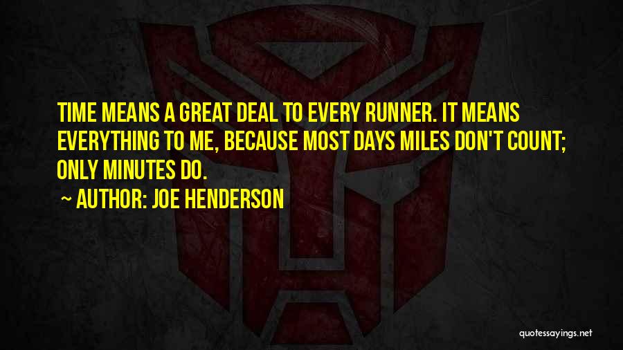 Joe Henderson Quotes 1110510