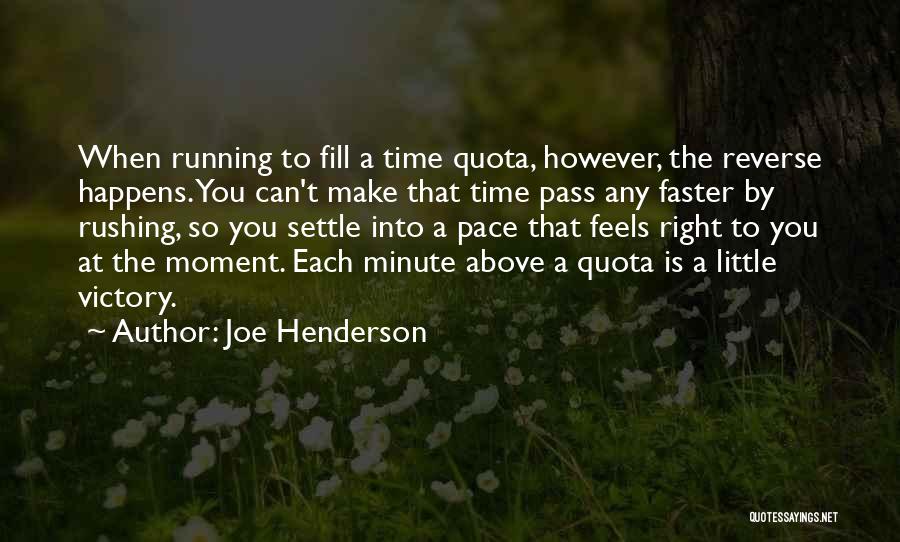 Joe Henderson Quotes 882927