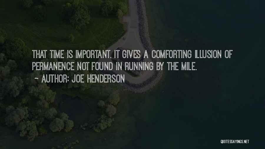 Joe Henderson Running Quotes By Joe Henderson