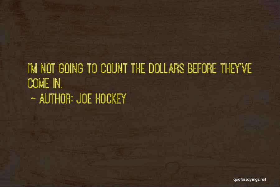 Joe Hockey Quotes 1179628