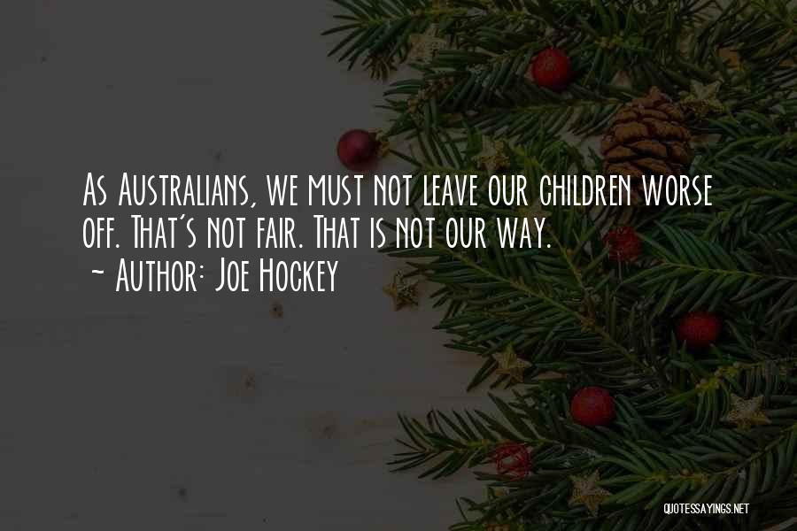 Joe Hockey Quotes 130245