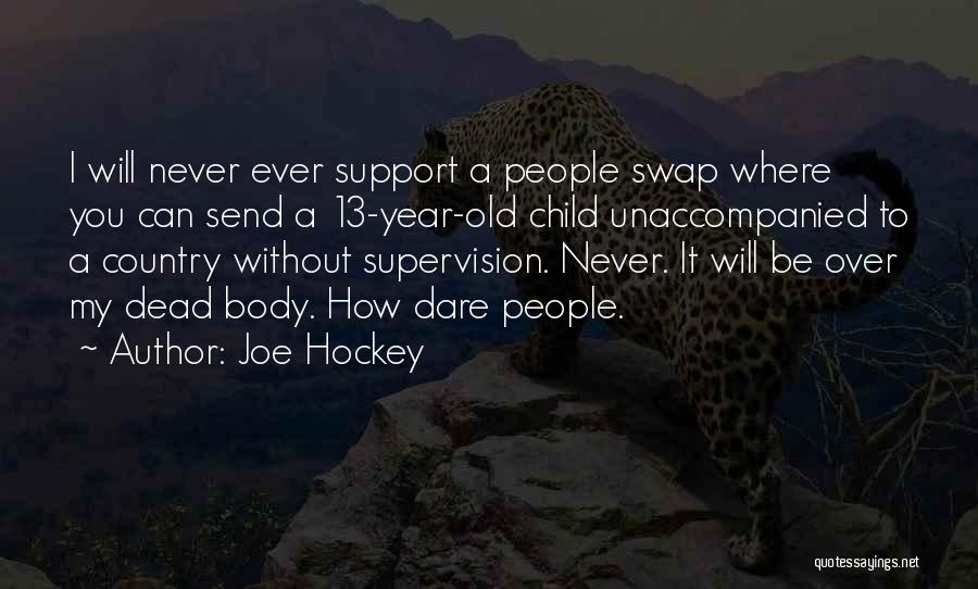 Joe Hockey Quotes 638205