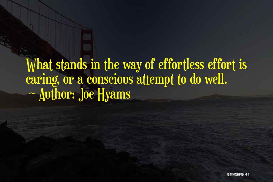 Joe Hyams Quotes 1455236