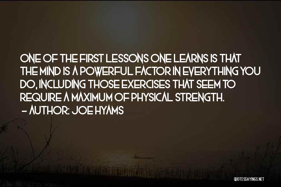 Joe Hyams Quotes 1738229