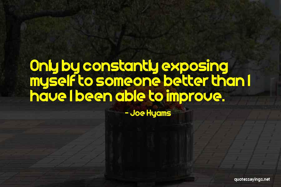 Joe Hyams Quotes 2117128