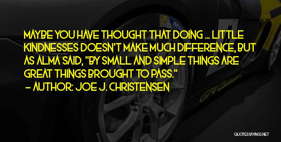 Joe J. Christensen Quotes 922740