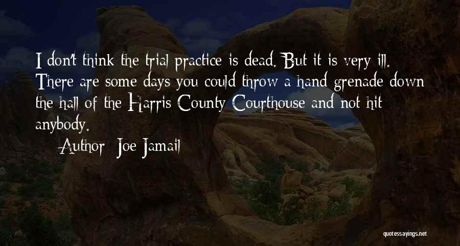 Joe Jamail Quotes 1325634