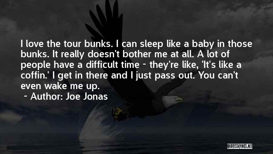 Joe Jonas Quotes 518189