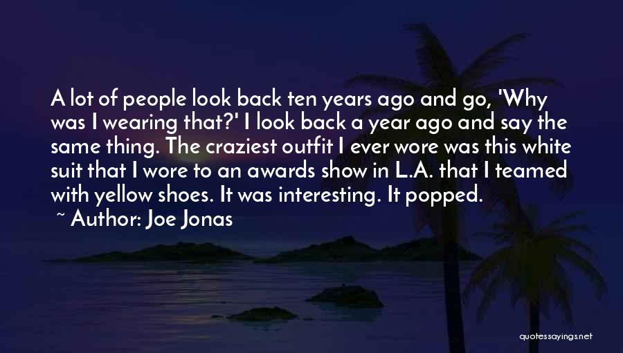 Joe Jonas Quotes 853087
