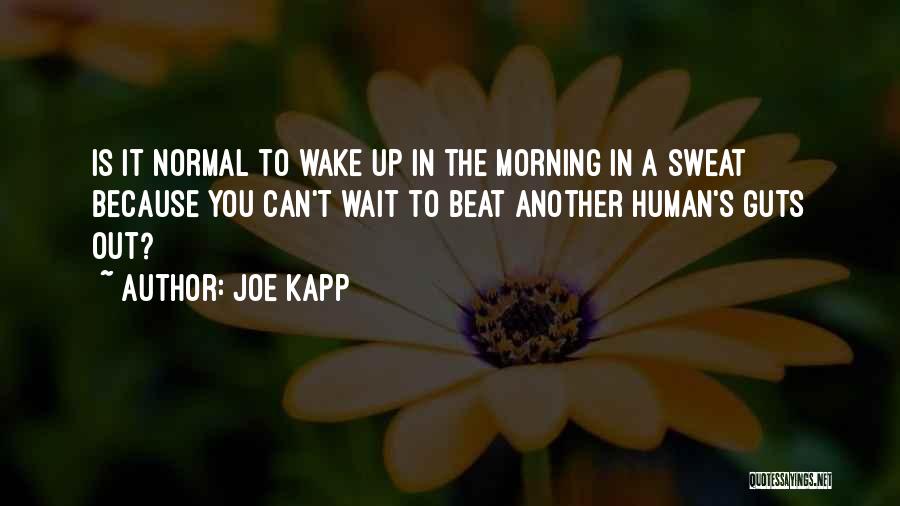 Joe Kapp Quotes 1093099