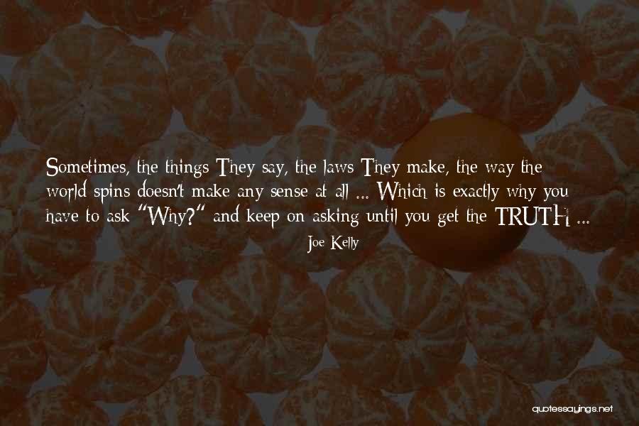 Joe Kelly Quotes 1103984 Joe Kelly Quotes 1103984