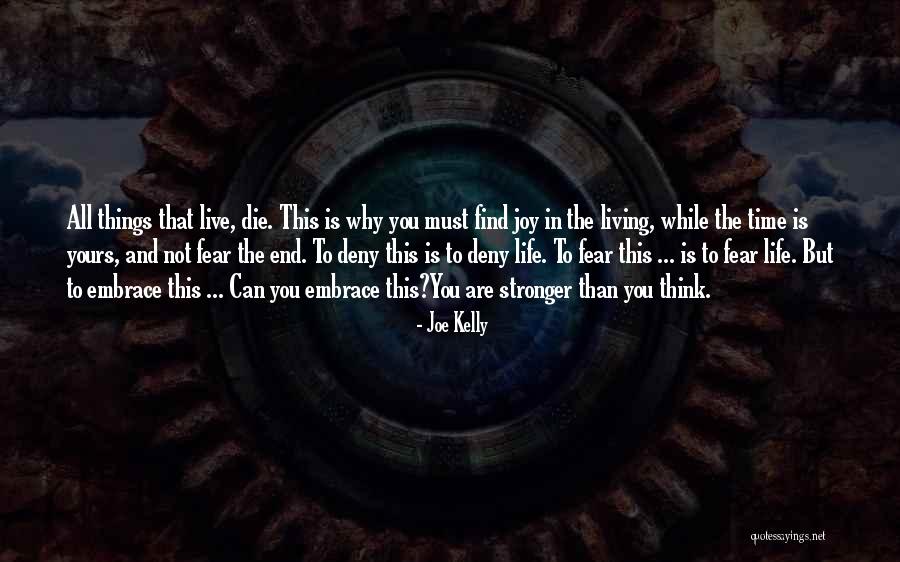 Joe Kelly Quotes 1964738 Joe Kelly Quotes 1964738