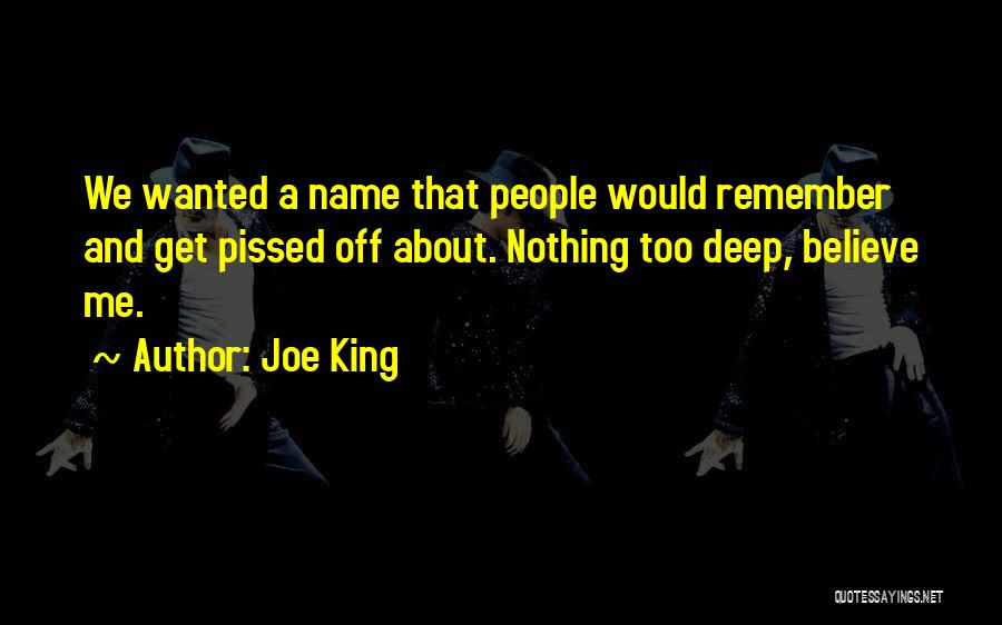 Joe King Quotes 1022132