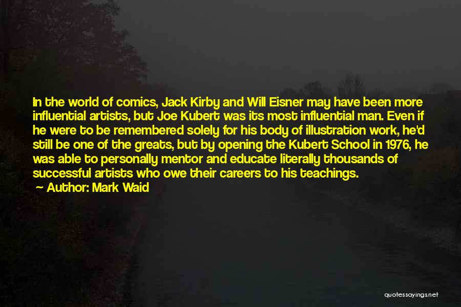 Joe Kubert Quotes By Mark Waid