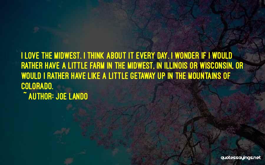 Joe Lando Quotes 1072100