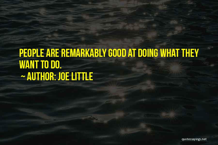 Joe Little Quotes 541432