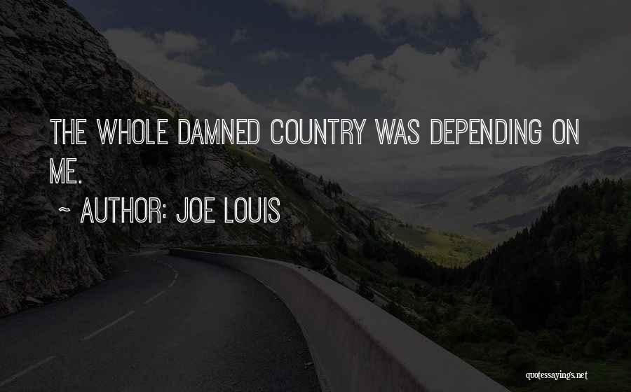 Joe Louis Quotes 505776