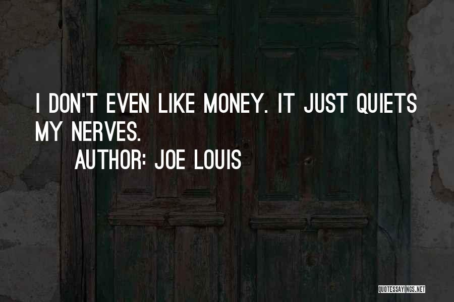 Joe Louis Quotes 938406