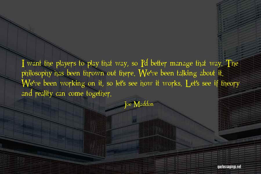 Joe Maddon Quotes 138730