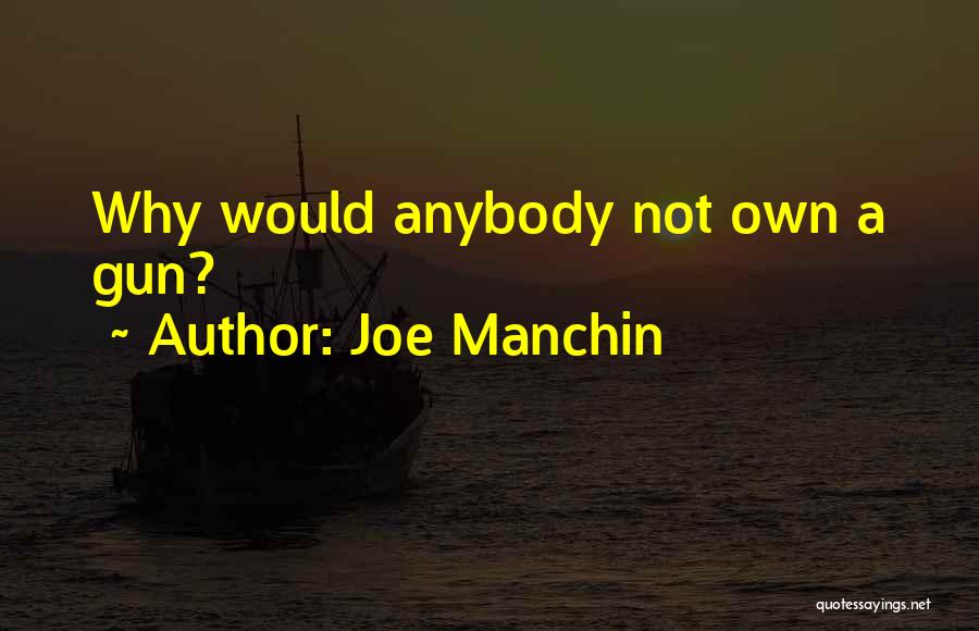 Joe Manchin Quotes 2032309