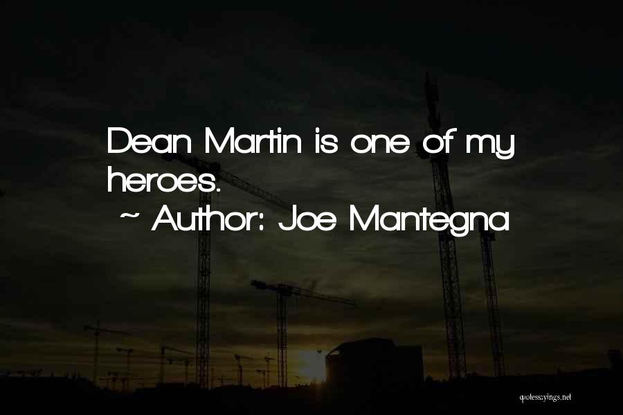 Joe Mantegna Quotes 1510426