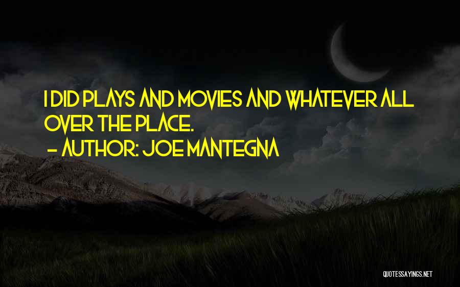 Joe Mantegna Quotes 1591173